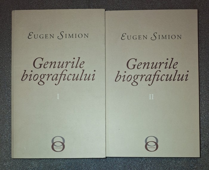 Eugen Simion&nbsp;-&nbsp;Genurile biograficului (vol. I-II)