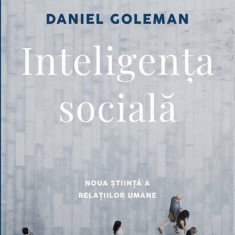 Inteligenţa socială - Paperback brosat - Daniel Goleman - Curtea Veche