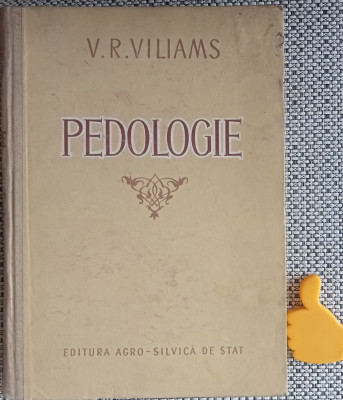 Pedologie Agrotehnica cu baze de pedologie V. R. Viliams foto