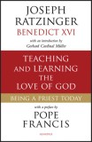 Teaching and Learning the Love of God: Being a Priest Today