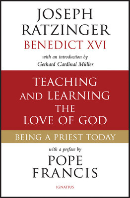 Teaching and Learning the Love of God: Being a Priest Today foto