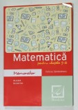 MATEMATICA PENTRU CLASELE 5 -8 , MEMORATOR de FELICIA SANDULESCU , ALGEBRA , GEOMETRIE , 2018