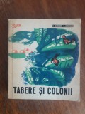 Tabere si colonii - V. Cojocaru / R7P3F, Alta editura