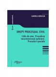 Drept procesual civil-Căile de atac. Procedură necontencioasă judiciară. Proceduri speciale - Paperback brosat - Gabriela Răducan - Hamangiu