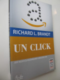 Un click - Jeff Bezos si ascensiunea Amazon.com - Richard Brandt