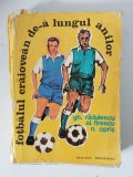 Gh. Radulescu - Fotbalul craiovean de-a lungul anilor - 1981