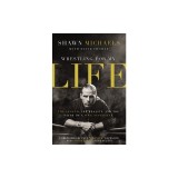Wrestling for My Life: The Legend, the Reality, and the Faith of a WWE Superstar