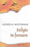 Religia in formare - Alfred North Whitehead - Editura Herald