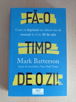 Fa-o timp de o zi! - Mark Batterson foto