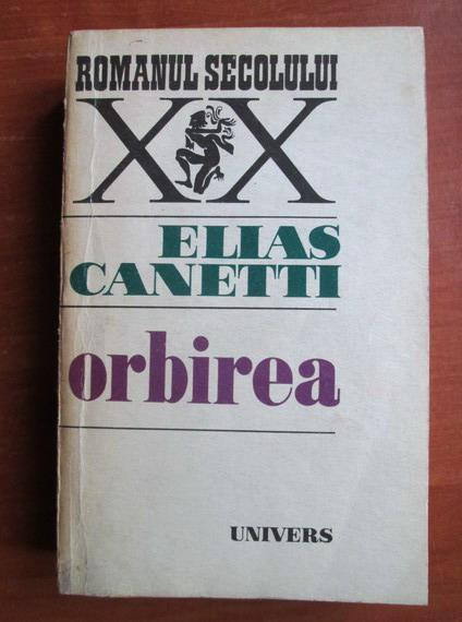 Elias Canetti - Orbirea