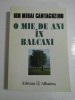 O MIE DE ANI IN BALCANI - Ion Mihai Cantacuzino