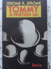 TOMMY SI PRIETENII SAI - JEROME K. JEROME foto