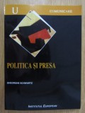 Gheorghe Schwartz - Politica si presa