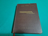 TEHNOLOGIA VINULUI / D. BERNAZ/ 1962 *