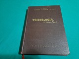 TEHNOLOGIA VINULUI / D. BERNAZ/ 1962 *300