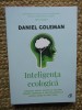 Inteligenta ecologica - Daniel Goleman