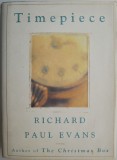 Timepiece - Richard Paul Evans, Carte in Engleza, import