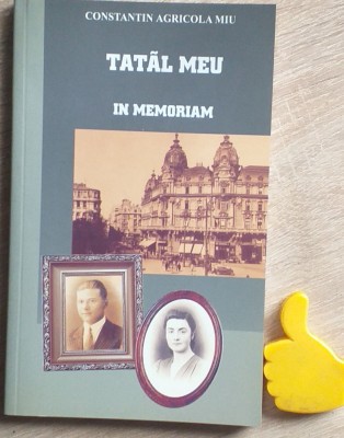 Tatal meu In memoriam Constantin Agricola Miu foto