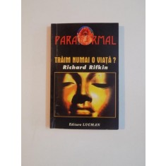PARANORMAL , TRAIM NUMAI O VIATA de RICHARD RIFKIN , 1997