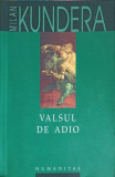 VALSUL DE ADIO-MILAN KUNDERA