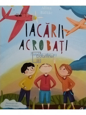 Alina Baltac - Iacarii acrobati (editia 2018) foto