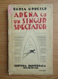 Horia Oprescu - Arena cu un singur spectator