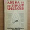 Horia Oprescu - Arena cu un singur spectator