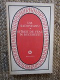 ION MARIN SADOVEANU - SFARSIT DE VEAC IN BUCURESTI