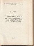 A. AGOPIAN - PLANTE MEDICINALE DIN FLORA SPONTANA SI SUBSTITUIRILE LOR