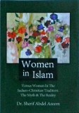 Sherif Abdel Azeem - Women In Islam. Versus Women In The Judeo-Christian