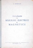 INTRODUCERE IN MASURARI ELECTRICE SI MAGNETICE-V. TUTOVAN-348228