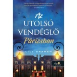 Az utols&oacute; vend&eacute;glő P&aacute;rizsban - Lily Graham