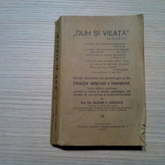 "DUH SI VIEATA" Educatie Religioasa a Tineretului - Marin C. Ionescu -1940, 468p