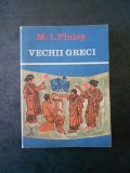 M. I. FINLEY - VECHI GRECI