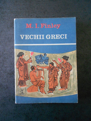 M. I. FINLEY - VECHI GRECI foto