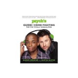 Psych's Guide to Crime Fighting for the Totally Unqualified