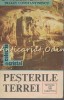 Pesterile Terrei - Traian Constantinescu, Editura Albatros 1987, Geografie, 254 pagini