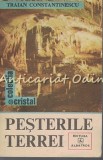 Pesterile Terrei - Traian Constantinescu, Editura Albatros 1987, Geografie, 254 pagini