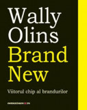 Brand New - Viitorul chip al brandurilor | Wally Olins, Comunicare.ro