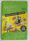 TREEHOUSE TALES , TOO SILLY TO BE TOLD ... UNTIL NOW by ANDY GRIFFITHS and TERRY DENTON , 2022