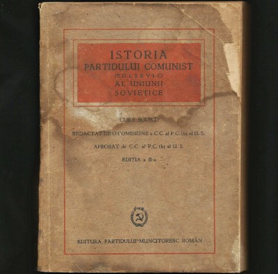 ISTORIA PARTIDULUI COMUNIST BOLȘEVIC AL UNIUNII SOVIETICE URSS - ED. PCR / PMR foto