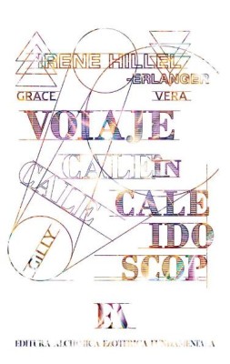 Voiaje in caleidoscop &amp;ndash; Irene Hillel-Erlanger foto