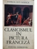 Viorica Guy Marica - Clasicismul in pictura franceza (editia 1971)