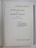 TRATAT ELEMENTAR DE MEDICINA INTERNA de OCTAVIAN FODOR , VOLUMUL I , 1974 * PREZINTA PETE PE BLOCUL DE FILE