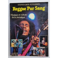 REGGAE PUR SANG , MUSIQUE ET CULTURE DE LA JAMAIQUE par STEPHEN DAVIS /PETER SIMON , 1980