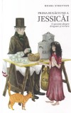 Hesba Stretton - Prima rugaciune a Jessicai. O poveste despre dragoste si