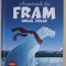 AVENTURILE LUI FRAM , URSUL POLAR , CARTEA A II - A , text de ADRIAN BARBU , ilustratii de ALEXANDRA ABAGIU , 2018 *EDITIE CARTONATA