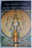 Bazele misticii tibetane &ndash; Lama Anagarika Govinda