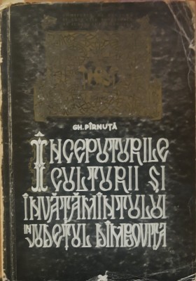 Inceputurile Culturii Si Invatamantului In Judetul Dambovita Gheorghe Pirnuta foto