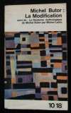 Michel Butor - La Modification suivi de: Le Realisme mythologique (M. Leiris)